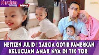 NETIZEN JULID ! Zaskia Gotik Pamerkan Kelucuan Anaknya di TikTok!