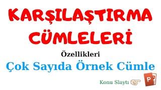 Karşılaştırma Cümlesi ve Örnekleri (Karşılaştırma Cümleleri)