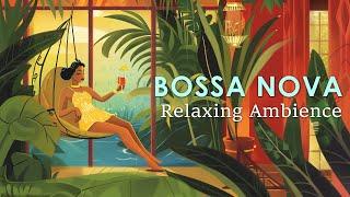 Relaxing Ambience Jazz ~ Bossa Nova for a Chill Out Day ~ April Bossa Nova BGM