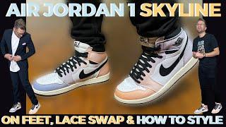 AIR JORDAN 1 HIGH OG ‘SKYLINE’! REVIEW, ON FEET, LACE SWAP & HOW TO STYLE! BEST JORDAN BOX EVER!!