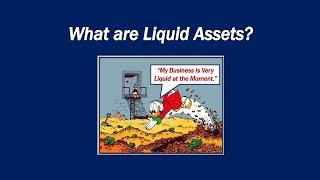 What are Liquid Assets?