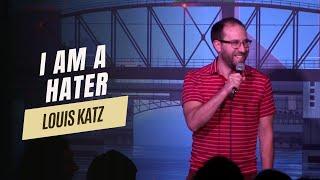 I Am a Hater - Louis Katz