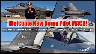 Welcome MACH!  Utah Media Day with new USAF F-35A Demo Team Pilot & Commander Capt. "MACH" Kluesner