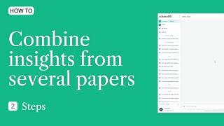 How to combine insights of several papers with scienceOS? | AI Research Tool for Literature Research