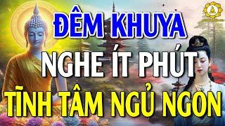 Đêm Khó Ngủ Nghe 10 Điều Ngủ Cực Ngon May Mắn Đến Liên Tiếp   # Mới Nhất