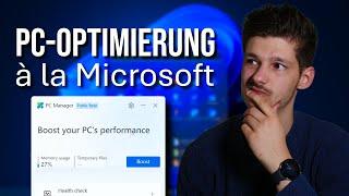 Microsoft PC Manager: Performance-Boost oder Mythos?