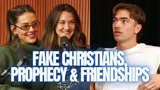 Fake Christians, Friendship, and Prophecy | Ally Yost & Ashley Hetherington