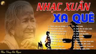 Xuân Xa Nhà | LK Xuân Hải Ngoại Xuân Xa Quê Hay Nhất 2019 - Tết Xa Quê Ai Nghe Bài Này Cũng Muốn Về