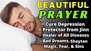 RECEIVE HEALING TONIGHT FROM ALLAH SWT - PRAYER TO LISTEN TO WHILE YOU SLEEP