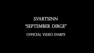 SVARTSINN - "September Dirge" - (Official Visuals Svart1)