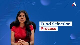 AssetPlus Fund Selection Process