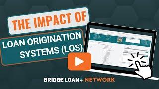 The Impact of Loan Origination Systems (LOS)