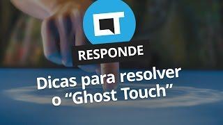 Como resolver o toque fantasma / ghost touch na tela [CT Responde]