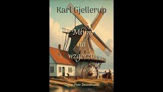 Karl Gjellerup - "Młyn na wzgórzu" - cała książka