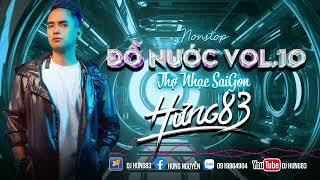 Nonstop Đồ Nước Vol 10 - DJ Hưng 83