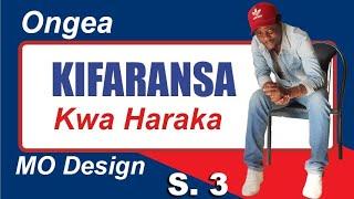 ONGEA KIFARANSA KWA HARAKA NA MO DESIGN SOMO LA 3