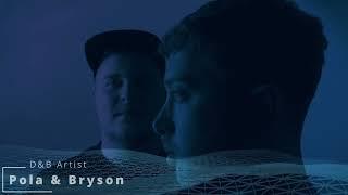 Drum and Bass Artist: Pola & Bryson - Mix