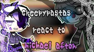 creepypastas react to michael afton