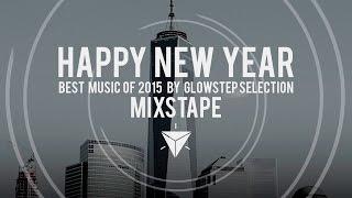 [Multi-Genre] Glowstep - Best music of 2015 - Mixtape