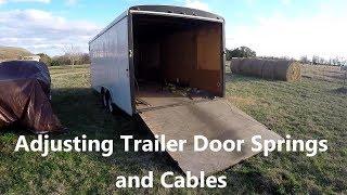 Adjusting Trailer Door Springs and Cables