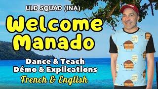 Welcome Manado Line Dance (Dance & Teach / Démo & Explications / French & English)