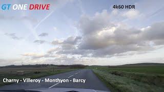 4K Driving in FRANCE 77 : CHARNY to BARCY