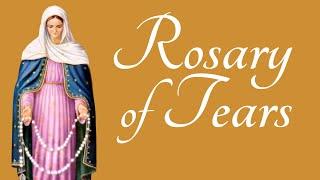 Chaplet of Our Lady's Tears (Rosary of Tears)