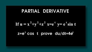 If u=x^2+y^2+z^2  x=e^t y=e^tsint z=e^tcost prove that du/dt=4e^t PARTIAL DIFFERENTIATION