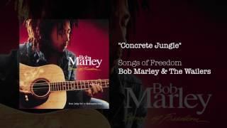 "Concrete Jungle" - Bob Marley & The Wailers | Songs Of Freedom (1992)