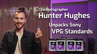 Professional Filmmaker Hunter Hughes Unpacks the VPG 200 and VPG 400 Standards | OWC