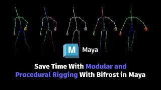 Save Time With Modular and Procedural Rigging With Bifrost in Maya