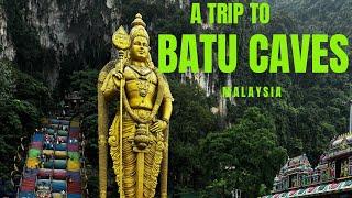 A trip to Batu Caves Malaysia.  बाटू गुफाओं की यात्रा !!