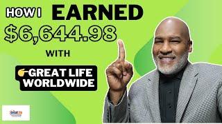 How I Made $6,644.98 with Greatlife Worldwide My | 6th Month Income Proof