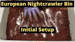 European Nightcrawlers (ENC) - Initial Bin Setup 01/09/2022