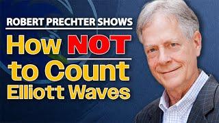 Robert Prechter Shows How NOT to Count Elliott Waves