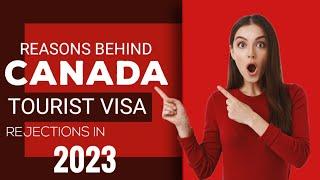 REASONS BEHIND CANADA TOURIST VISA REJECTION IN-2023 #canadatouristvisa #canadavisa #touristvisa