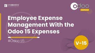 How to Manage Employee Expenses Using Odoo 15 Expenses Module | Odoo 15 Employee Expenses Management