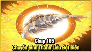 CHUYỂN SINH THÀNH LIỄU ĐỘT BIẾN CHAP 165 | REVIEW PHIM TRUYỆN TRANH HAY | LỆ PHI VŨ