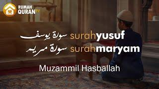 Bacaan Al Quran Merdu untuk Ibu Hamil, Surah Yusuf dan Maryam - Muzammil Hasballah