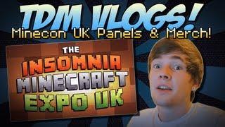 TDM Vlogs | Minecraft Expo UK Panels & Merch! | Episode 7