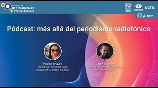 Sesión 4. El podcast, más allá del periodismo radiofónico