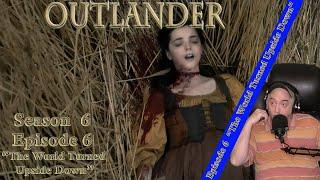 Outlander Season 6 Episode 6 "The World Turned Upside Down" Reaction