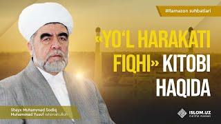 «Yo‘l harakati fiqhi» kitobi haqida