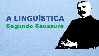 A Linguística de Saussure