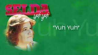 Selda Bağcan - Yuh Yuh