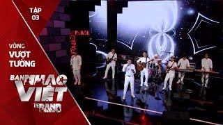 Ông Ba Bị - Bọ Hung Band // Tập 3 vòng Vượt Tường | The Band - Ban Nhạc Việt 2017