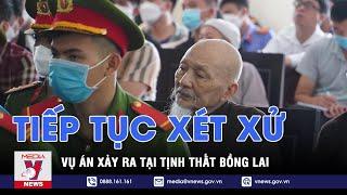 Xét xử ông Lê Tùng Vân và đồng phạm trong vụ Tịnh thất Bồng Lai - VNEWS