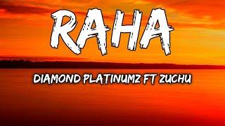 Diamond Platinumz Ft Zuchu - Raha ( Lyrics Video)