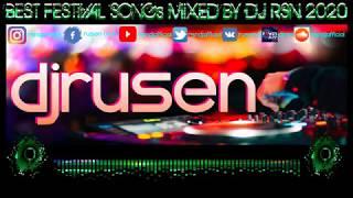 BEST FESTiVAL SONGs MiXED BY DJ RSN 2020