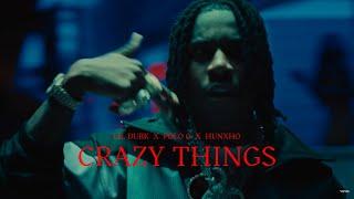 Lil Durk, Hunxho ft. Polo G - Crazy Things (Music Video)